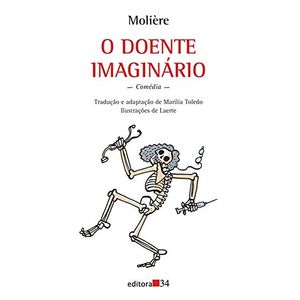 O doente imaginário - Editora 34 - Paradidático