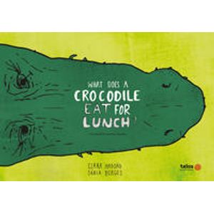 What does a crocodile eat for lunch? - Telos